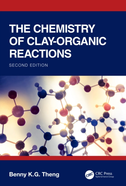 The Chemistry of ClayOrganic Reactions