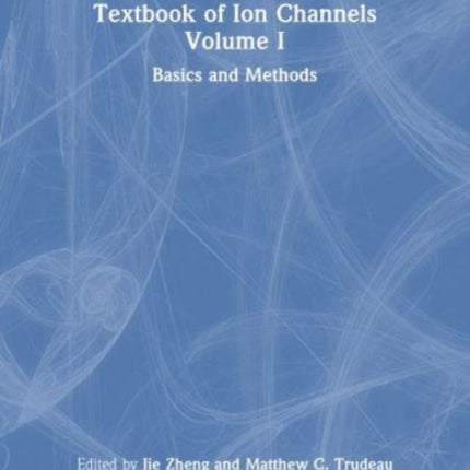 Textbook of Ion Channels Volume I