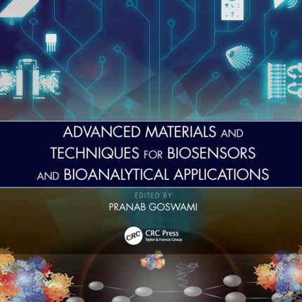Advanced Materials and Techniques for Biosensors and Bioanalytical Applications
