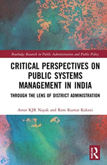 Critical Perspectives on Public Systems Management in India: Through the Lens of District Administration