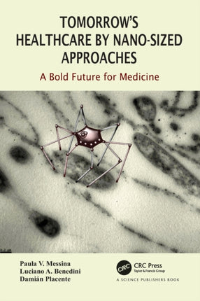 Tomorrows Healthcare by Nanosized Approaches