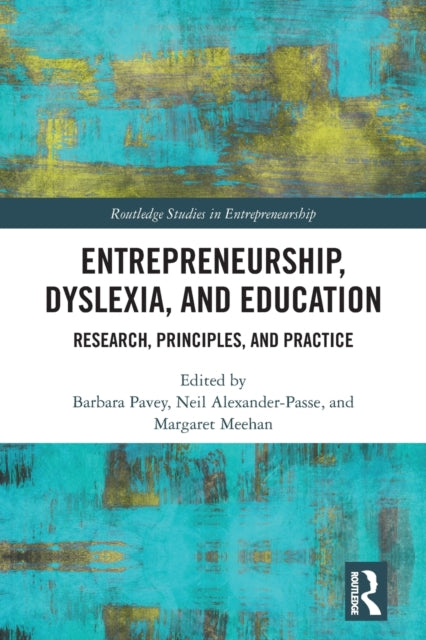 Entrepreneurship Dyslexia and Education