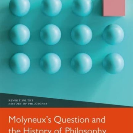 Molyneuxs Question and the History of Philosophy