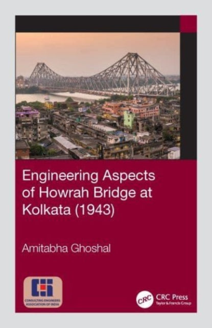 Engineering Aspects of Howrah Bridge at Kolkata 1943