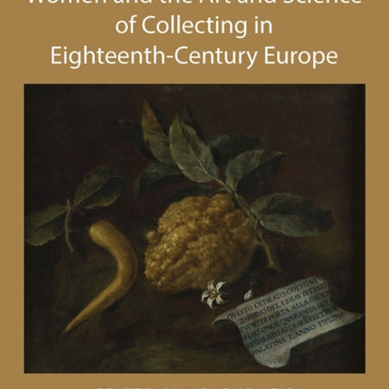 Women and the Art and Science of Collecting in