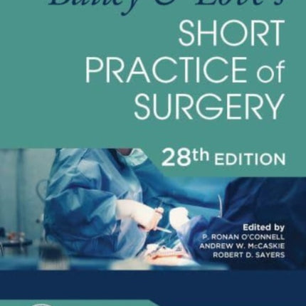 Bailey & Love's Short Practice of Surgery - 28th Edition