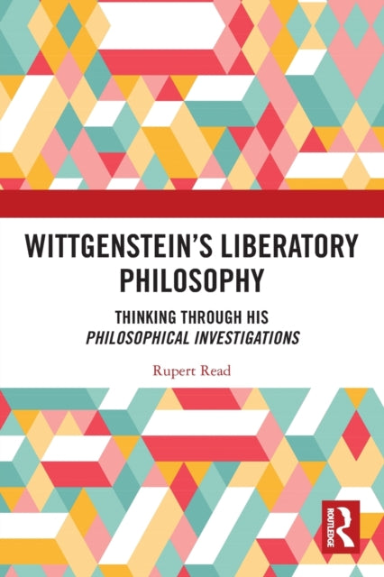 Wittgensteins Liberatory Philosophy