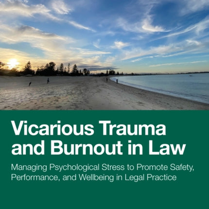Vicarious Trauma and Burnout in Law