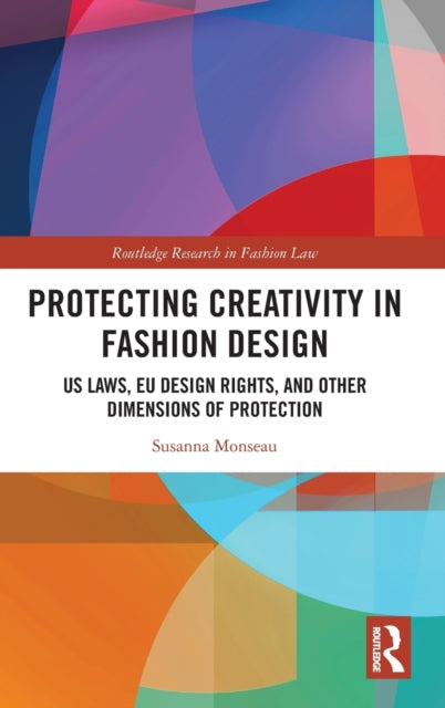 Protecting Creativity in Fashion Design