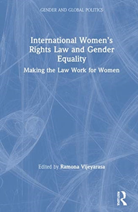 International Womenâs Rights Law and Gender Equality