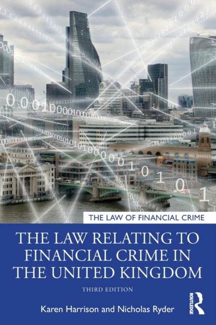 The Law Relating to Financial Crime in the United