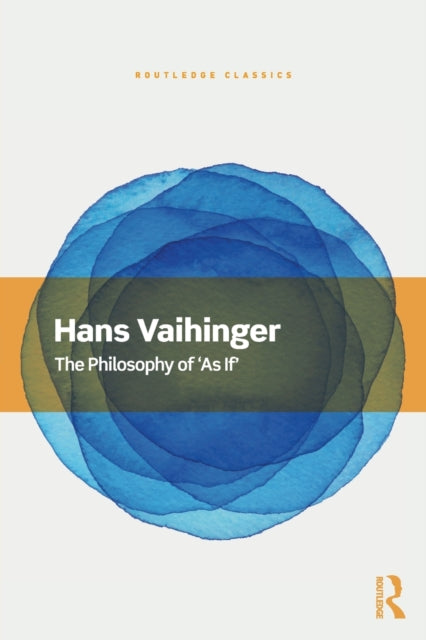The Philosophy of As If