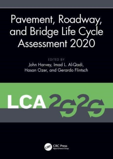 Pavement Roadway and Bridge Life Cycle Assessment 2020