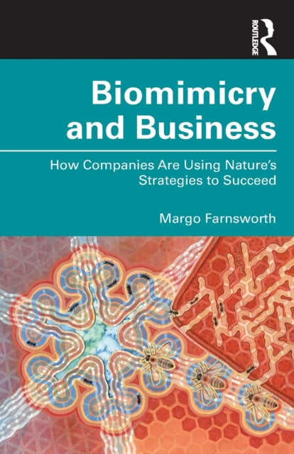 Biomimicry and Business How Companies Are Using