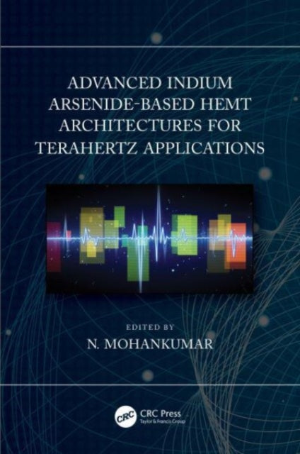 Advanced Indium ArsenideBased HEMT Architectures for Terahertz Applications