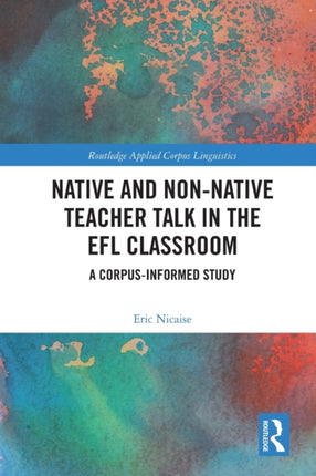Native and NonNative Teacher Talk in the EFL Classroom