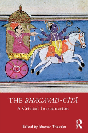 The Bhagavadgita A Critical Introduction