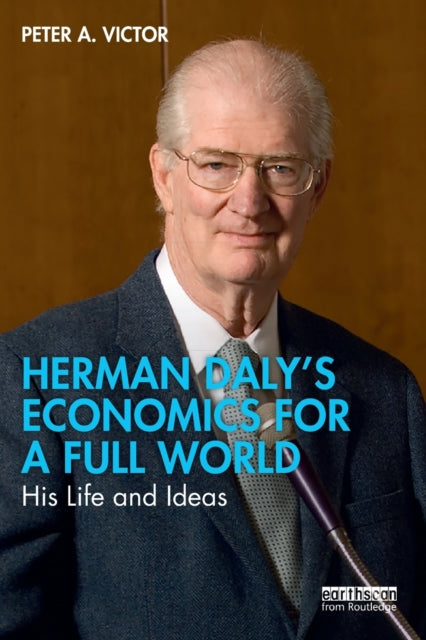 Herman Dalys Economics for a Full World