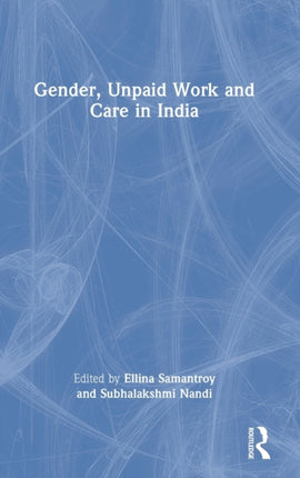 Gender Unpaid Work and Care in India