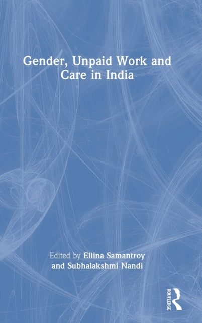 Gender Unpaid Work and Care in India