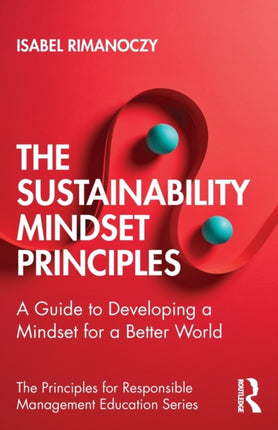 The Sustainability Mindset Principles A Guide to