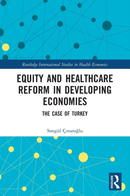 Equity and Healthcare Reform in Developing Economies
