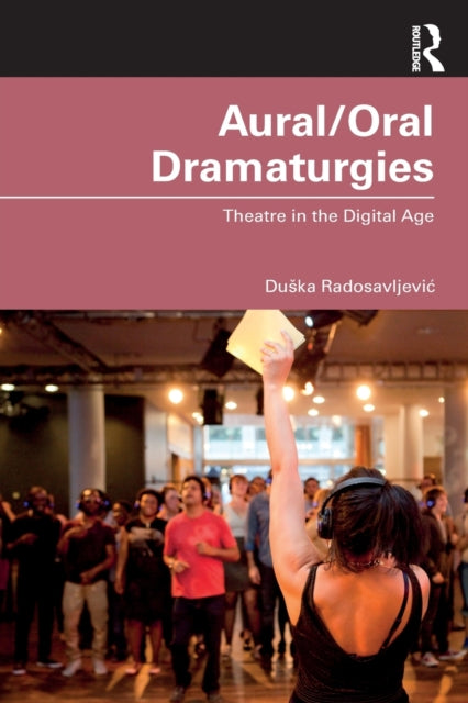 AuralOral Dramaturgies