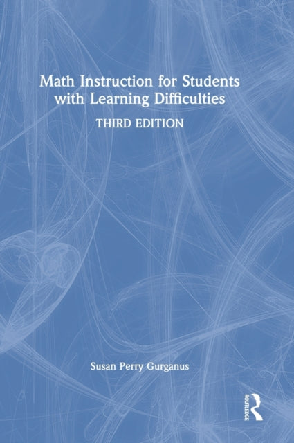 Math Instruction for Students with Learning Difficulties