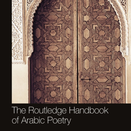 The Routledge Handbook of Arabic Poetry