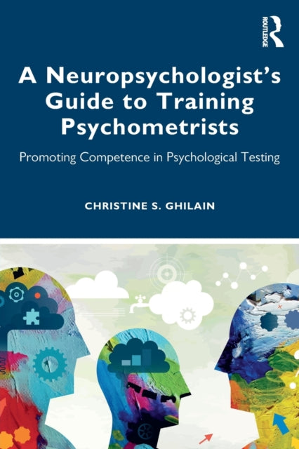 A Neuropsychologists Guide to Training Psychometrists