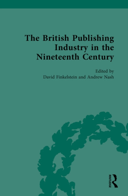 The British Publishing Industry in the Nineteenth