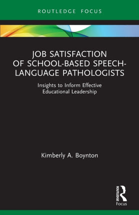 Job Satisfaction of SchoolBased SpeechLanguage Pathologists