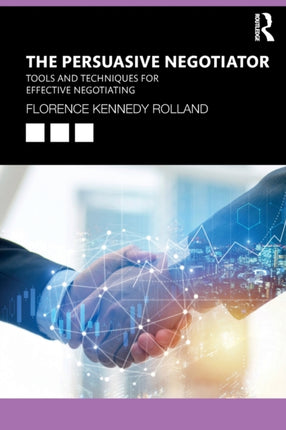 The Persuasive Negotiator Tools and Techniques