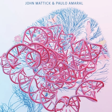 RNA the Epicenter of Genetic Information