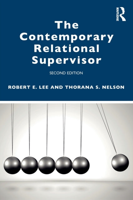The Contemporary Relational Supervisor 2nd