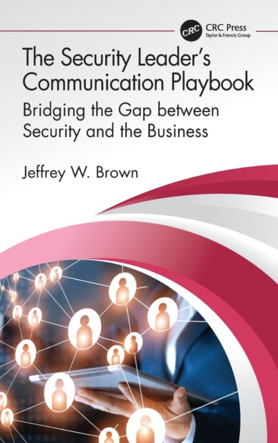 The Security Leaders Communication Playbook