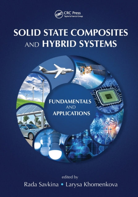 Solid State Composites and Hybrid Systems Fundamentals and Applications