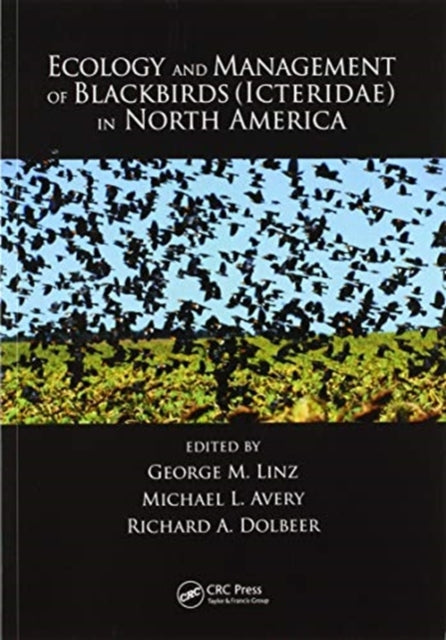 Ecology and Management of Blackbirds Icteridae in North America