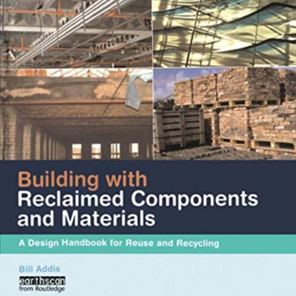Building with Reclaimed Components and Materials
