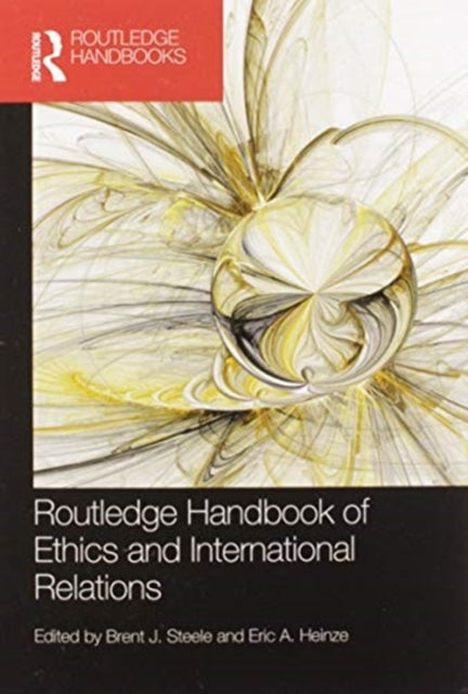 Routledge Handbook of Ethics and International