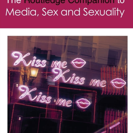 The Routledge Companion to Media Sex and