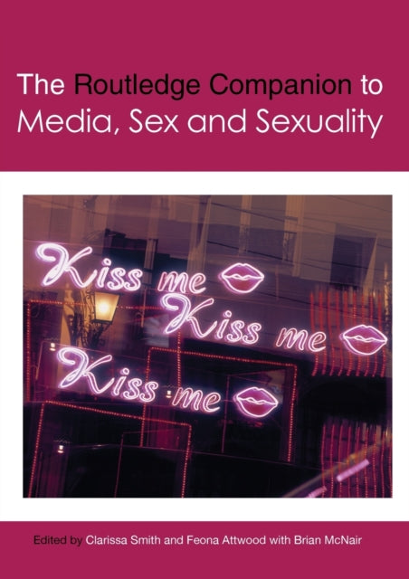 The Routledge Companion to Media Sex and