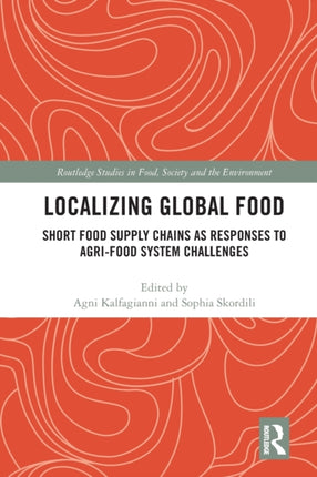 Localizing Global Food Short Food Supply Chains
