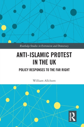 AntiIslamic Protest in the UK Policy Responses to