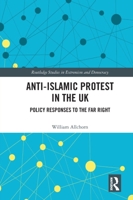 AntiIslamic Protest in the UK Policy Responses to