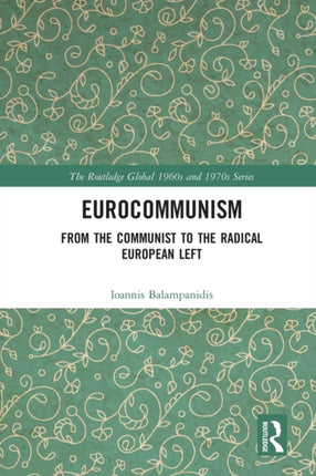 Eurocommunism From the Communist to the Radical