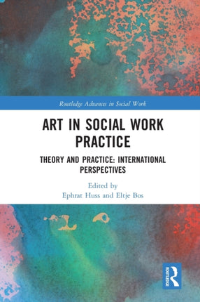 Art in Social Work Practice Theory and Practice