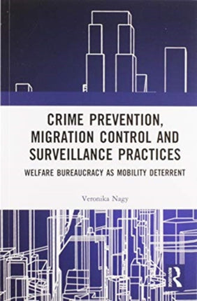 Crime Prevention Migration Control and Surveillance Practices