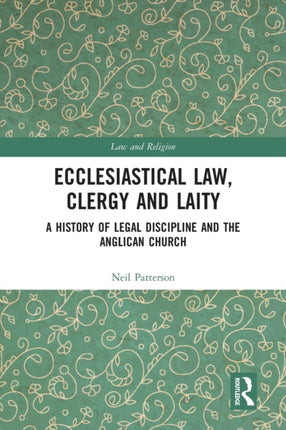 Ecclesiastical Law Clergy and Laity A History of