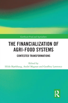 The Financialization of AgriFood Systems